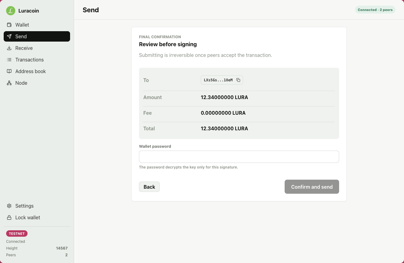 Luracoin Wallet final send confirmation showing recipient, amount, zero fee, total, and password field before local signing.